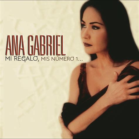 Talisman Letra Ana Gabriel: A Song that Ignites Passion